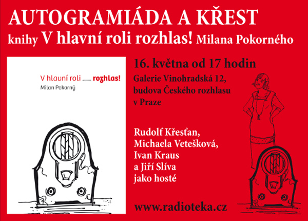 Radioservis představuje knižní novinku Milana Pokorného V HLAVNÍ ROLI ROZHLAS!