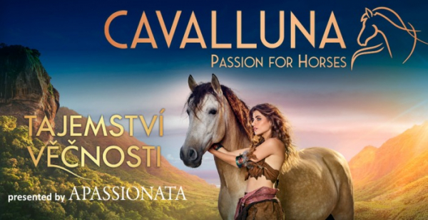 Nejpopulárnější rodinná koňská show APASSIONATA se pod novým názvem CAVALLUNA vrací do Prahy