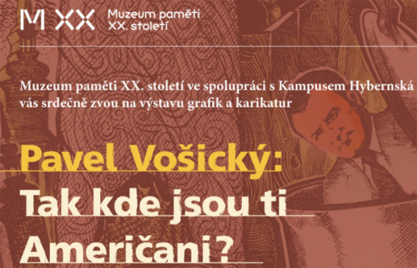 Muzeum paměti XX. století připravilo výstavu Pavla Vošického Tak kde jsou ti Američani?
